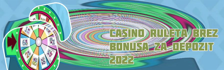 Bonus brez pologa ruleta